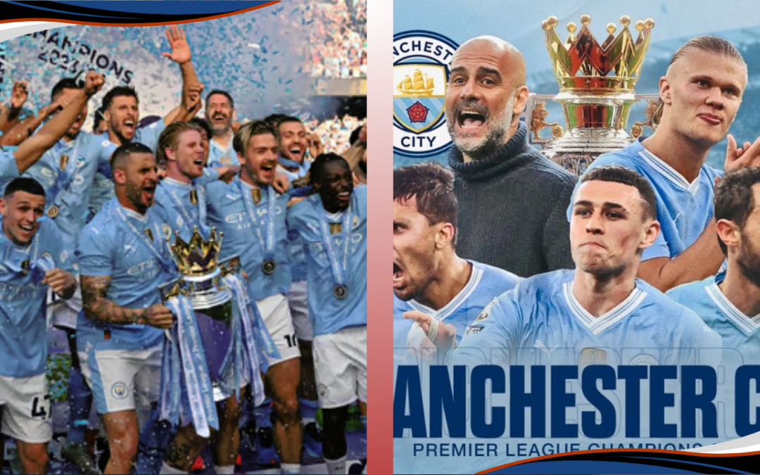 Manchester City Make Premier League History with Fourth Consecutive Title Win After 3-1 Victory Over West Ham