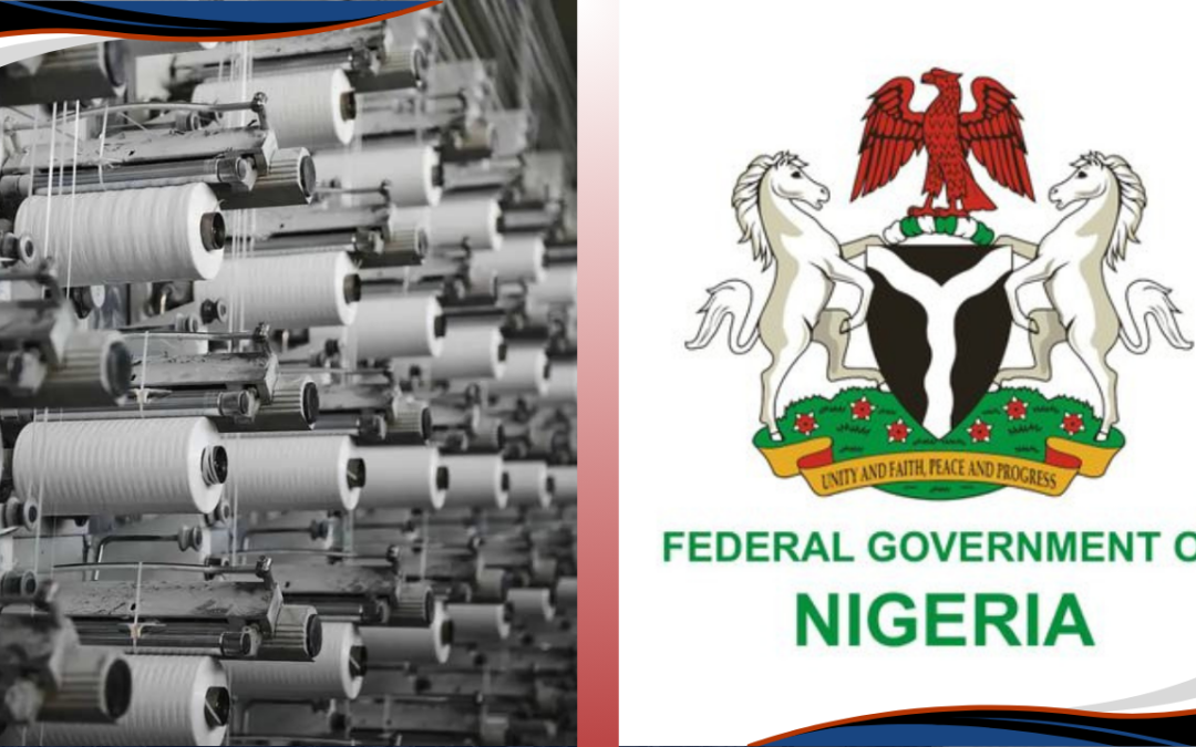 Federal Government Develops Resurgence Plan for Textile Industry, Secures $3.5 Billion Investments