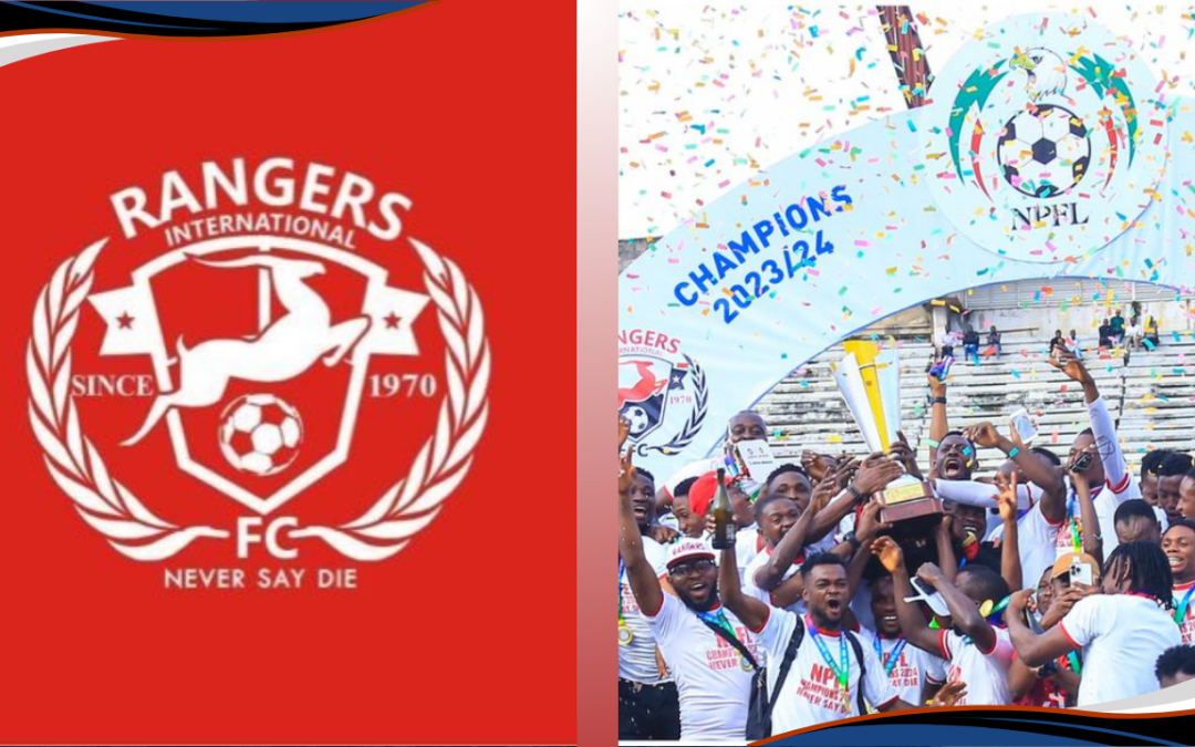 Rangers International FC of Enugu Crowned Nigerian Premier Football League Champions for 2023/2024 Season